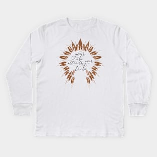 Your Vibe Attracts Your Tribe Kids Long Sleeve T-Shirt